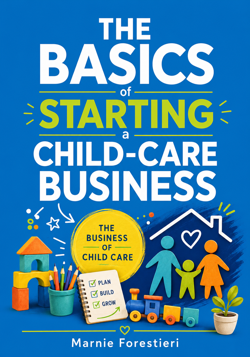 The Basics of Starting a Childcare Business