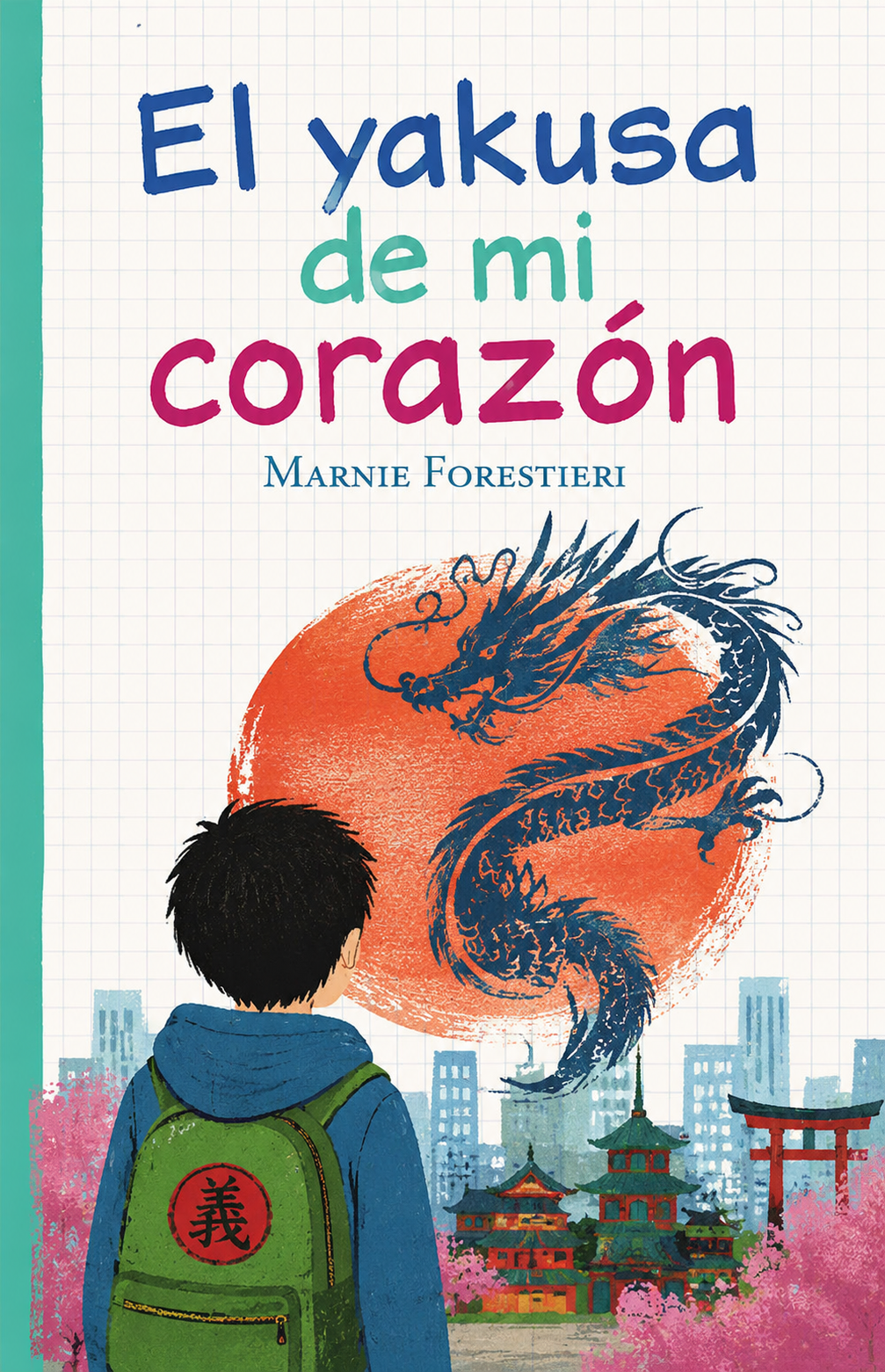 El Yakusa de mi Corazón by Marnie Forestieri